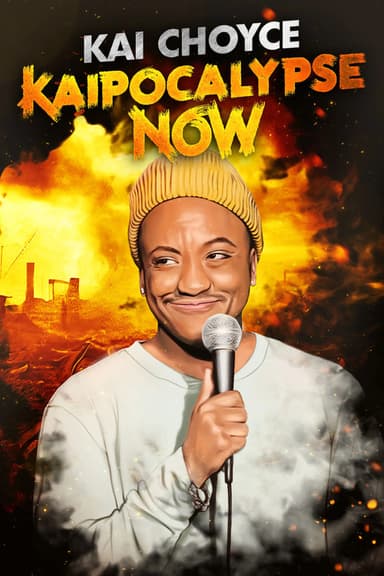 Kai Choyce: Kaipocalypse Now poster