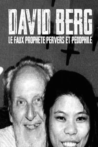 David Berg : le faux prophète pervers et pédophile poster