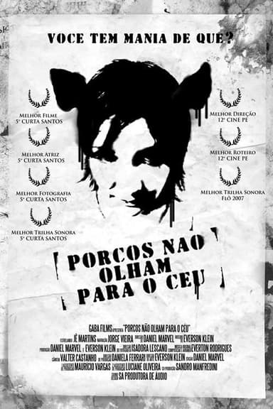 Pigs Can't Look Up Into the Sky poster
