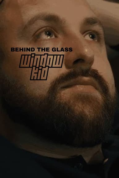 Behind the Glass: Window Kid poster