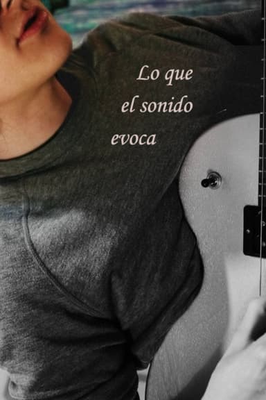 Lo que el sonido evoca poster