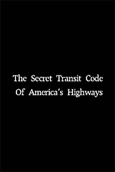 The Secret Transit Code of America's Highways poster