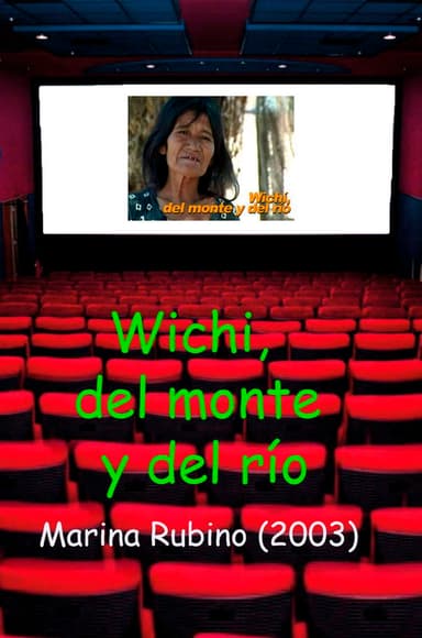 Wichí, del monte y del río poster