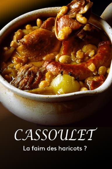 Cassoulet : la faim des haricots ? poster