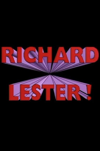 Richard Lester! poster