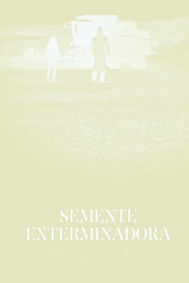 Exterminator Seed poster