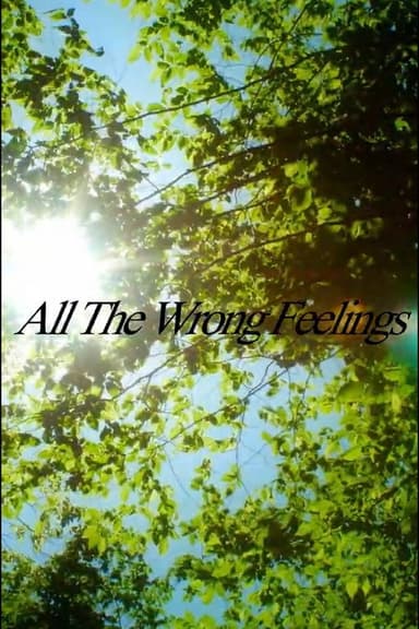 All The Wrong Feelings poster