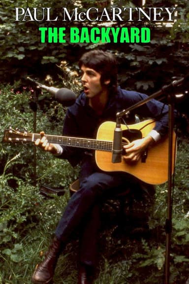 Paul McCartney: The Backyard poster