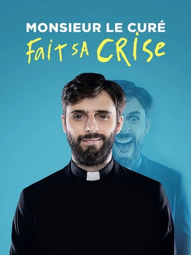 Monsieur le Curé fait sa crise poster