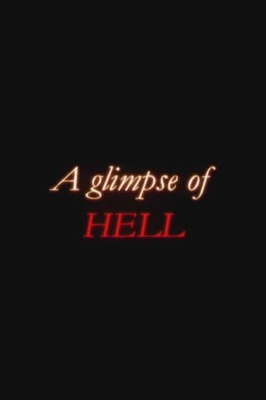 A Glimpse Of Hell poster