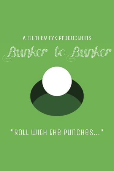 Bunker to Bunker poster