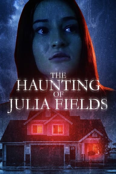 The Haunting of Julia Fields poster