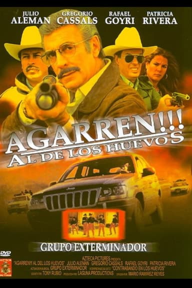 Agarren al de los Huevos!!!! poster