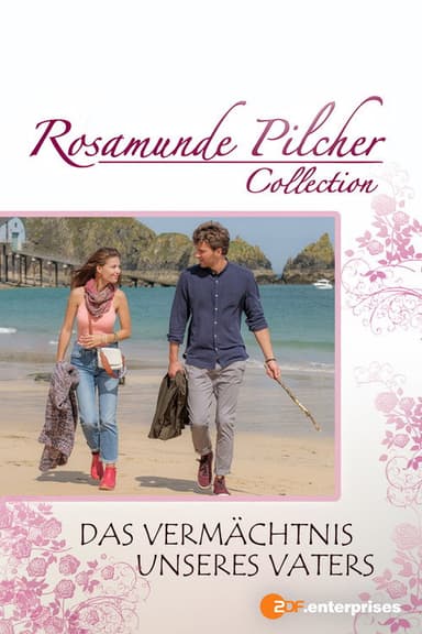 Rosamunde Pilcher: Das Vermächtnis unseres Vaters poster