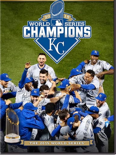 2015 Kansas City Royals: The Official World Series Film poster