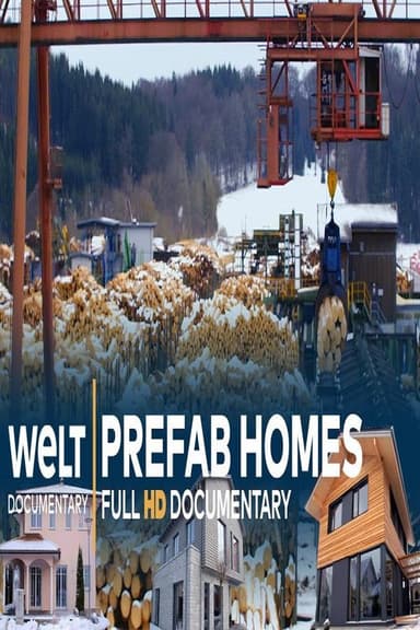 Prefab Homes- The Journey From Tree To House poster