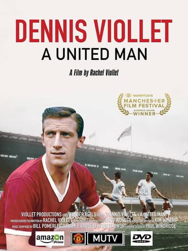 Dennis Viollet: A United Man poster