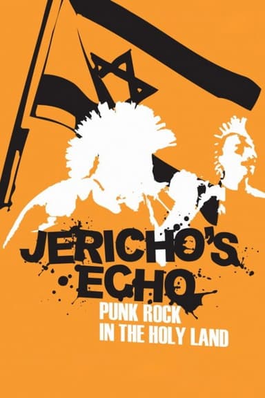 Jericho's Echo - Punk Rock In The Holy Land poster