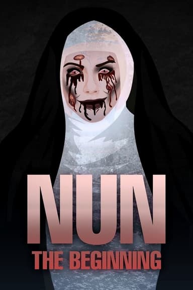 Nun - The Beginning !! poster