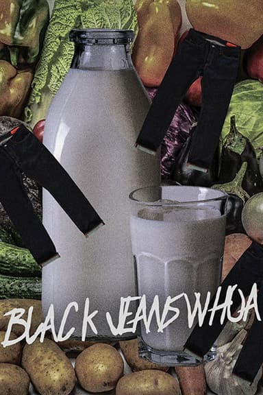 Black Jeans Whoa poster