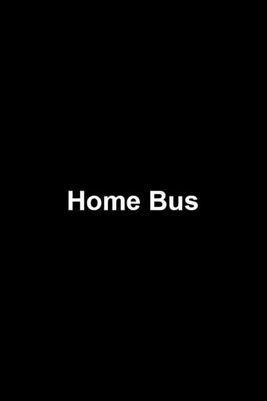 Home Bus poster
