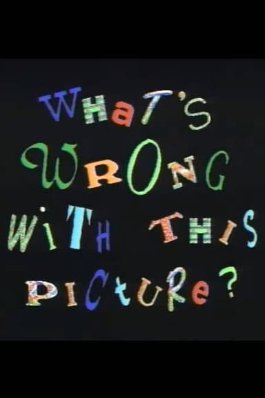 What's Wrong With This Picture? poster
