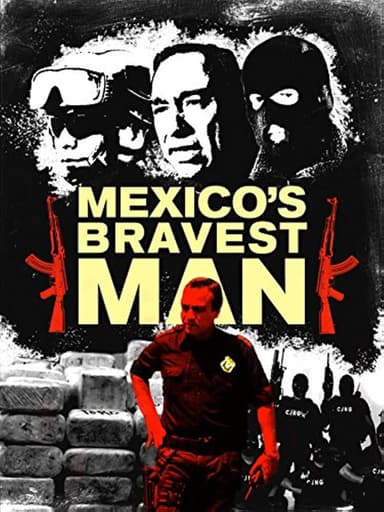 Mexico's Bravest Man poster