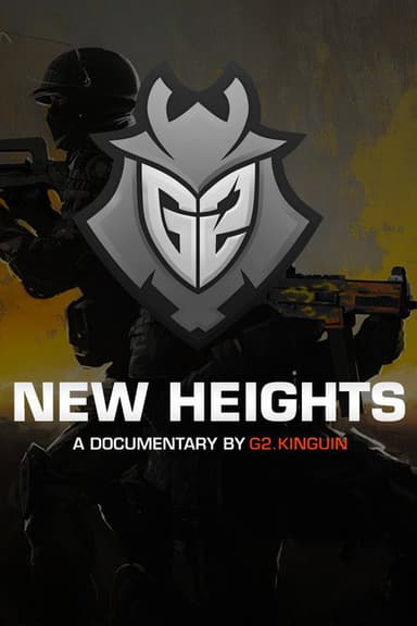 New Heights - A documentary by G2.Kinguin poster