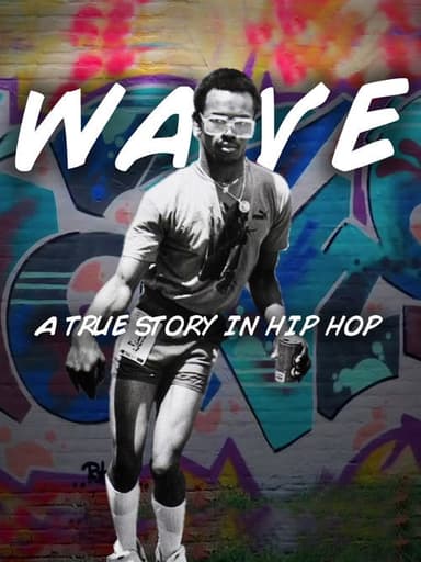 Wave: A True Story in Hip Hop poster