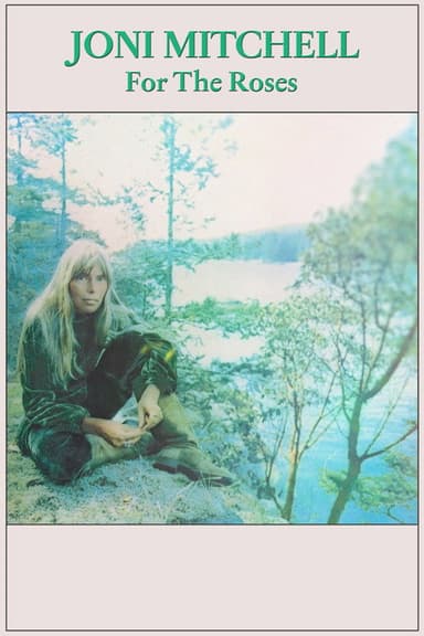 Joni Mitchell: For the Roses poster