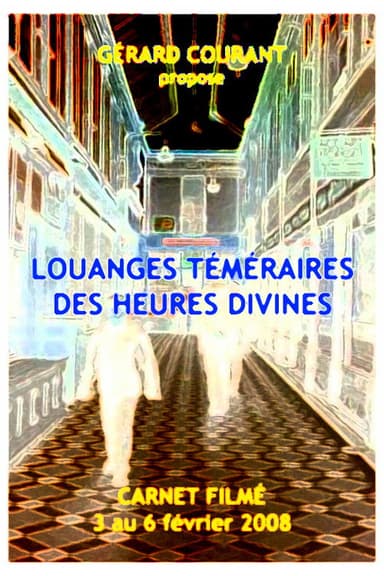 Louanges téméraires des heures divines poster