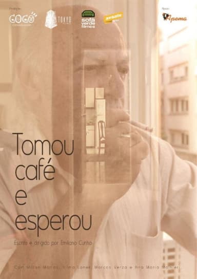 Tomou Café e Esperou poster