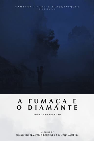 A Fumaça e o Diamante poster