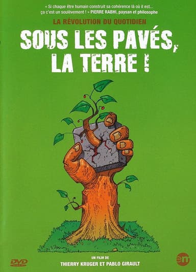 Sous les pavés, la Terre ! poster