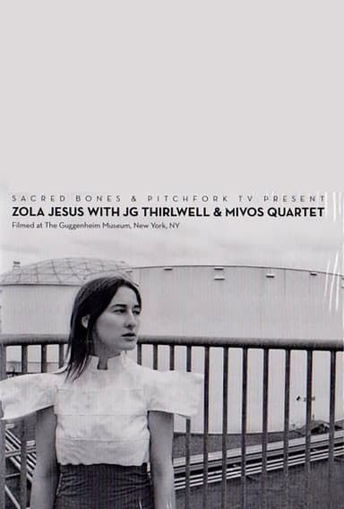 Zola Jesus with JG Thirlwell & Mivos Quartet poster