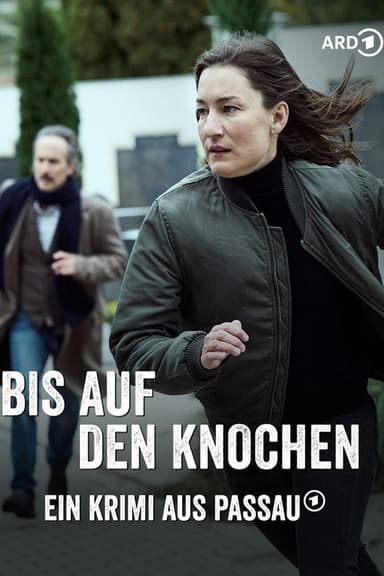 Bis auf den Knochen - Ein Krimi aus Passau poster