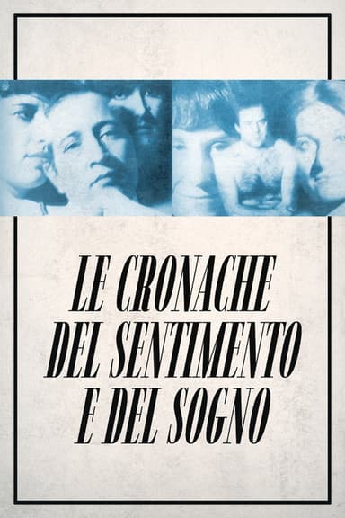 Le cronache del sentimento e del sogno poster