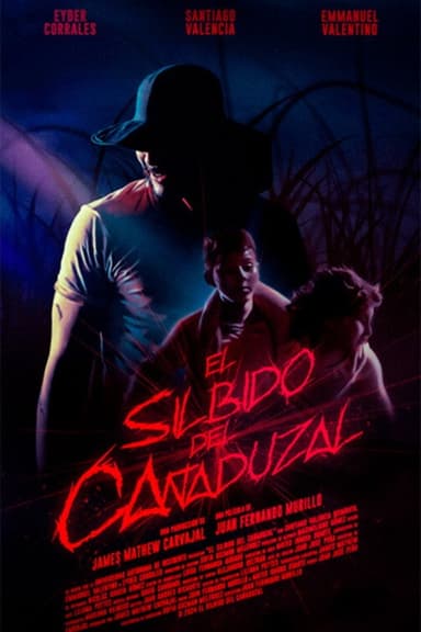 El Silbido del Cañaduzal poster