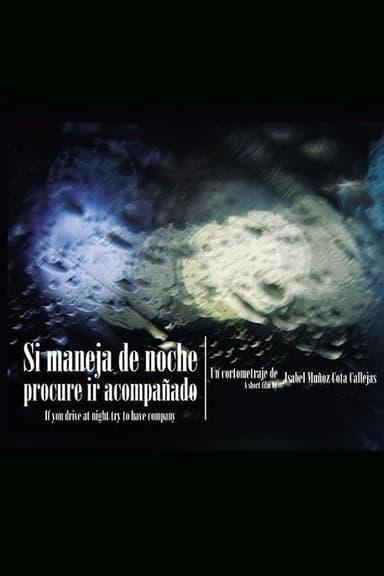 If you Drive at Night try to Have Company poster