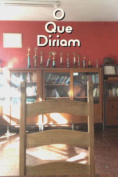 O Que Diriam poster