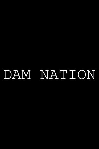 Dam Nation poster