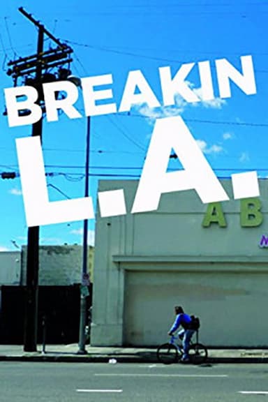 Breakin L.A. poster