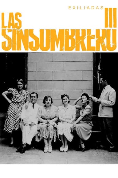 Las sinsombrero III: exiliadas poster