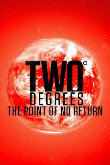 Two Degrees: The Point of No Return poster