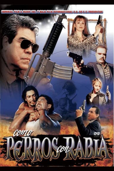 Como perros con rabia poster
