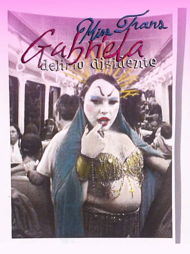 Gabriela Misstrans: Dissident Delirium poster
