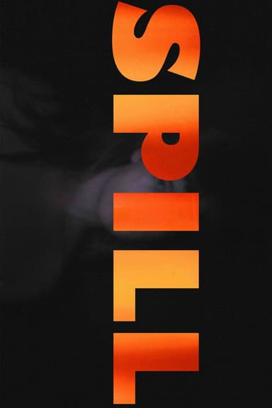SPILL poster