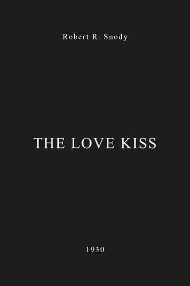 The Love Kiss poster