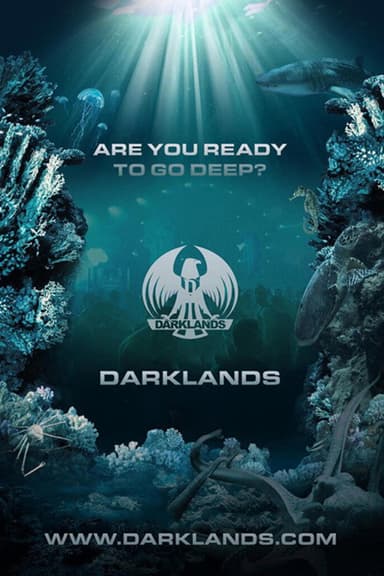 Darklands: Are You Ready to Go Deep? poster