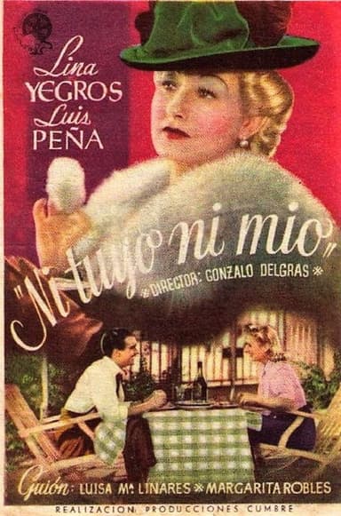 Ni tuyo ni mío poster